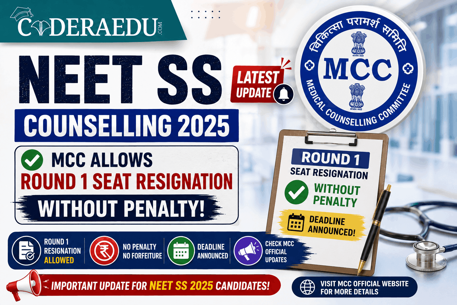 NEET SS Counselling 2025: MCC Allows Round 1 Seat Resignation Without Penalty, Deadline Announced