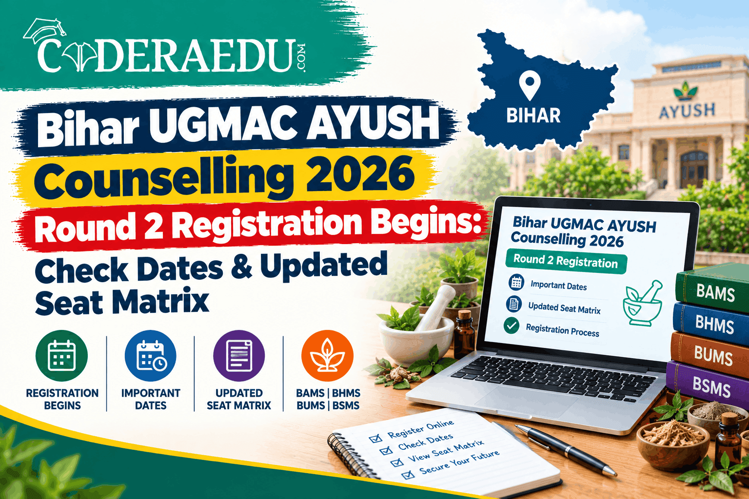 Bihar UGMAC AYUSH Counselling 2026 Round 2 Registration Begins: Check Dates & Updated Seat Matrix